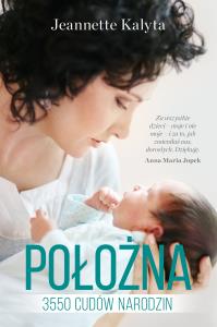 Położna. Autor: Kalyta Jeannette. Dobreksiazki.pl Okładka książki Położna