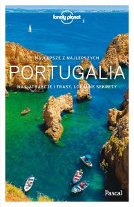 Portugalia Lonely Planet. Autor: Opracowanie zbiorowe. Dobreksiazki.pl Okładka książki Portugalia Lonely Planet