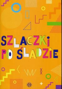 Szlaczki po śladzie. Autor: Hinz Magdalena. Dobreksiazki.pl Okładka książki Szlaczki po śladzie