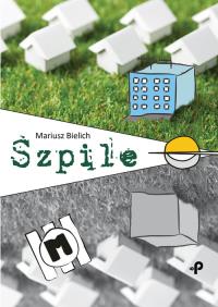 Szpile. Autor: Bielich Mariusz. Dobreksiazki.pl Okładka książki Szpile