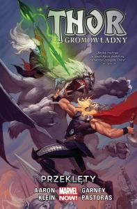 Thor gromowładny T.3 Przeklęty. Autor: Opracowanie zbiorowe. Dobreksiazki.pl Okładka książki Thor gromowładny T.3 Przeklęty