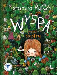 Wyspa mojej siostry. Autor: Ryrych Katarzyna. Dobreksiazki.pl Okładka książki Wyspa mojej siostry