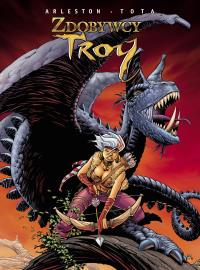 Zdobywcy Troy. Autor: Ciro Tota. Dobreksiazki.pl Okładka książki Zdobywcy Troy