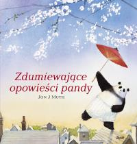 Zdumiewająca opowieść pandy. Autor: Ewa Penksyk-Kluczkowska. Dobreksiazki.pl Okładka książki Zdumiewająca opowieść pandy