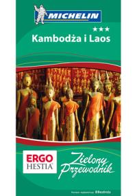 Zielony Przewodnik. Kambodża i Laos. Autor: Opracowanie zbiorowe. Dobreksiazki.pl Okładka książki Zielony Przewodnik. Kambodża i Laos