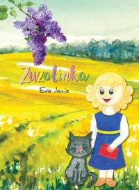 Zuzolinka. Autor: Ewa Jania. Dobreksiazki.pl Okładka książki Zuzolinka