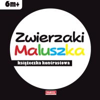 Zwierzaki maluszka - książeczka kontrastowa. Autor: Opracowanie zbiorowe. Dobreksiazki.pl Okładka książki Zwierzaki maluszka - książeczka kontrastowa