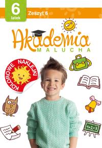 Akademia malucha dla 6-latka Zeszyt 6. Autor: Opracowanie zbiorowe. Dobreksiazki.pl Okładka książki Akademia malucha dla 6-latka Zeszyt 6