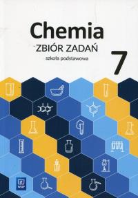 Chemia 7 Zbiór zadań. Autor: Waldemar Tejchman, Lidia Wasyłyszyn, Warchoł Anna. Dobreksiazki.pl Okładka książki Chemia 7 Zbiór zadań