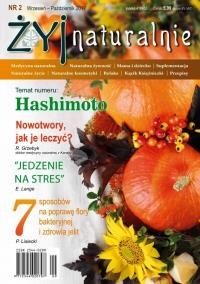 Czasopismo 'Żyj naturalnie' nr2 wrzesień/październik 2017. Wydawca: Naturalna Mecycyna. Dobreksiazki.pl Opakowanie Czasopismo 'Żyj naturalnie' nr2 wrzesień/październik 2017