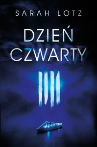 Dzień czwarty. Autor: Sarah Lotz. Dobreksiazki.pl Okładka książki Dzień czwarty