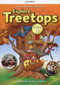 Explore Treetops 1 SB OXFORD. Autor: Sarah Howell and Lisa Kester-Dodgson. Dobreksiazki.pl Okładka książki Explore Treetops 1 SB OXFORD