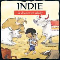 Indie W drodze do szkoły. Autor: Anna Obiolos i Subi. Dobreksiazki.pl Okładka książki Indie W drodze do szkoły