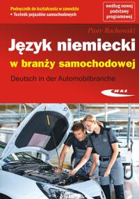 Język niemiecki w branży samochodowej. Autor: Grochowski Piotr. Dobreksiazki.pl Okładka książki Język niemiecki w branży samochodowej