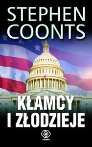 Kłamcy i złodzieje. Autor: Coonts Stephen. Dobreksiazki.pl Okładka książki Kłamcy i złodzieje
