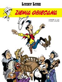 Lucky Luke. T.80. Ziemia obiecana.. Autor: Achd Achd. Dobreksiazki.pl Okładka książki Lucky Luke. T.80. Ziemia obiecana.