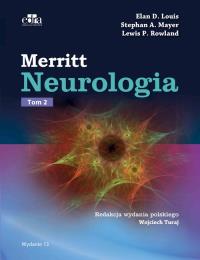 Merritt Neurologia. Autor: Louis E.D., Mayer S.A., Rowland L.P.. Dobreksiazki.pl Okładka książki Merritt Neurologia
