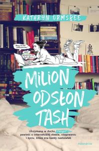 Milion odsłon Tash. Autor: Kathryn Ormsbee. Dobreksiazki.pl Okładka książki Milion odsłon Tash