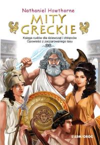 Mity greckie. Autor: Howorthea Nathaniel. Dobreksiazki.pl Okładka książki Mity greckie