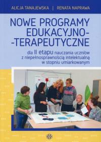 Nowe programy edukacyjno-terapeutyczne. Autor: Naprawa Renata Tanajewska Alicja, Naprawa Renata. Dobreksiazki.pl Okładka książki Nowe programy edukacyjno-terapeutyczne