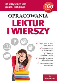 Opracowania lektur i wierszy Liceum 2017. Autor: Opracowanie zbiorowe. Dobreksiazki.pl Okładka książki Opracowania lektur i wierszy Liceum 2017