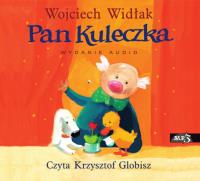 Pan Kuleczka cz.1 Audiobook. Autor: Wojciech Widłak, Krzysztof Globisz. Dobreksiazki.pl Okładka książki Pan Kuleczka cz.1 Audiobook