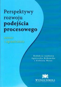 Perspektywy rozwoju podejścia procesowego. Autor: praca zbiorowa. Dobreksiazki.pl Okładka książki Perspektywy rozwoju podejścia procesowego