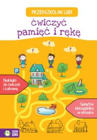 Przedszkolak lubi ćwiczyć pamięć i rękę. Autor: Opracowanie zbiorowe. Dobreksiazki.pl Okładka książki Przedszkolak lubi ćwiczyć pamięć i rękę