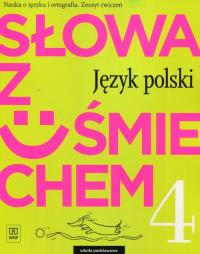 Słowa z uśmiechem. Język polski. Zeszyt ćwiczeń. Klasa 4
Szkoła podstawowa. Autor: Horwath Ewa. Dobreksiazki.pl Okładka książki Słowa z uśmiechem. Język polski. Zeszyt ćwiczeń. Klasa 4
Szkoła podstawowa