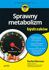 Sprawny metabolizm dla bystrzaków. Autor: Rachel Berman. Dobreksiazki.pl Okładka książki Sprawny metabolizm dla bystrzaków
