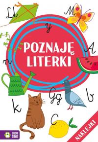 Uczę się i bawię. Poznaję literki. Autor: Opracowanie zbiorowe. Dobreksiazki.pl Okładka książki Uczę się i bawię. Poznaję literki