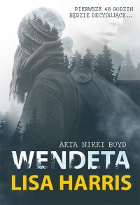 Wendeta Część 1. Autor: Harris Lisa. Dobreksiazki.pl Okładka książki Wendeta Część 1