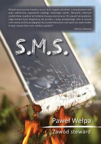 S.M.S. & Ż.A.R.. Autor: Paweł Wełpa, Piotr Łuczyński. Dobreksiazki.pl Okładka książki S.M.S. & Ż.A.R.