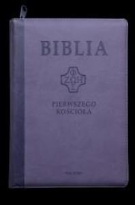 Biblia pierwszego Kościoła z paginatorami. Wydawca: Vocatio Oficyna Wydawnicza. Dobreksiazki.pl Opakowanie Biblia pierwszego Kościoła z paginatorami