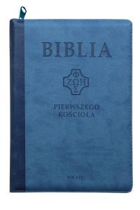 Biblia pierwszego Kościoła z paginatorami. Wydawca: Vocatio Oficyna Wydawnicza. Dobreksiazki.pl Opakowanie Biblia pierwszego Kościoła z paginatorami