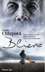 Blizna. Autor: Danuta Chlupov. Dobreksiazki.pl Okładka książki Blizna