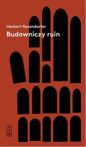 Budowniczy ruin. Autor: Herbert Rosendorfer. Dobreksiazki.pl Okładka książki Budowniczy ruin