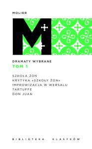 Dramaty wybrane Tom 1. Autor: Molier. Dobreksiazki.pl Okładka książki Dramaty wybrane Tom 1
