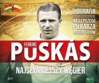 Ferenz Puskas najsłynniejszy Węgier. Autor: GYRGY SZLLSI. Dobreksiazki.pl Okładka książki Ferenz Puskas najsłynniejszy Węgier