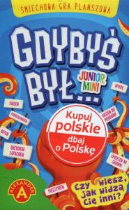 Gdybyś był Junior mini. Wydawca: Alexander. Dobreksiazki.pl Opakowanie Gdybyś był Junior mini