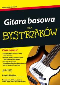 Gitara basowa dla bystrzaków /Grillowanie. Autor: Pfeiffer Patrick. Dobreksiazki.pl Okładka książki Gitara basowa dla bystrzaków /Grillowanie