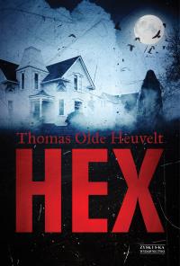 HEX. Autor: Thomas Olde-Heuvelt. Dobreksiazki.pl Okładka książki HEX