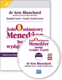 Jednominutowy menedżer buduje wydajne zespoły MP3 - Audiobook. Autor: Ken Blanchard, Donald Carew, Eunice Parisi-Carew. Dobreksiazki.pl Okładka książki Jednominutowy menedżer buduje wydajne zespoły MP3 - Audiobook