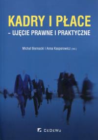 Kadry i płace - ujęcie prawne i praktyczne. Autor: Praca zbiorowa. Dobreksiazki.pl Okładka książki Kadry i płace - ujęcie prawne i praktyczne