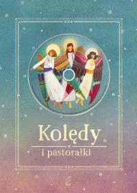 Kolędy i pastorałki + CD. Autor: Opracowanie zbiorowe. Dobreksiazki.pl Okładka książki Kolędy i pastorałki + CD