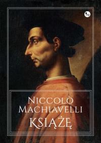 Książę. Autor: Niccolo Machiavelli. Dobreksiazki.pl Okładka książki Książę