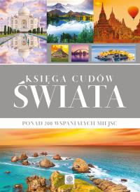 Księga cudów świata. Autor: Opracowanie zbiorowe. Dobreksiazki.pl Okładka książki Księga cudów świata