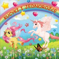 Kucyki i jednorożce. Autor: Opracowanie zbiorowe. Dobreksiazki.pl Okładka książki Kucyki i jednorożce