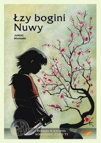Łzy boginii Nuwy Komiks paragrafowy. Autor: Manuro Judric. Dobreksiazki.pl Okładka książki Łzy boginii Nuwy Komiks paragrafowy