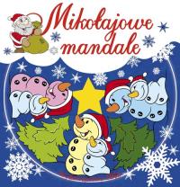 Mikołajowe mandale. Autor: Motoko J. Karłowska. Dobreksiazki.pl Okładka książki Mikołajowe mandale